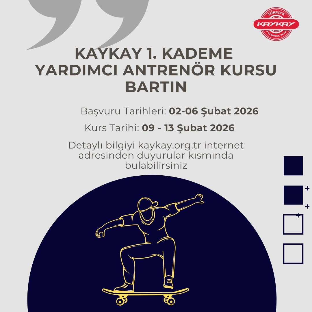 Kaykay 1. Kademe Yardımcı Antrenör Kursu Bartın'da Açılıyor.