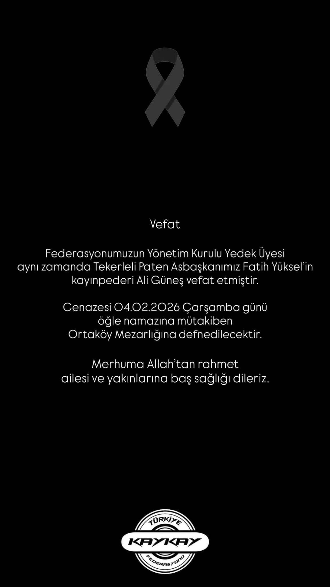 Federasyonumuz Yönetim Kurulu Yedek Üyesi Ali Güneş Vefat Etmiştir